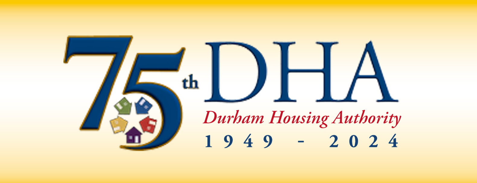 The words 75th DHA, Durham Housing Authority 1949 - 2024.